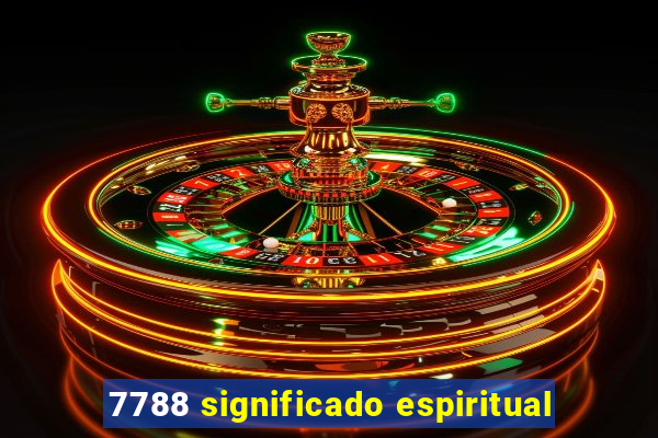 7788 significado espiritual